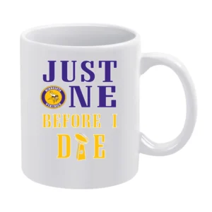 Just One Before I Die Minnesota Football Team White Mug