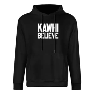 Kawhi Believe San Antonio Basketball European Size Men Hoodie