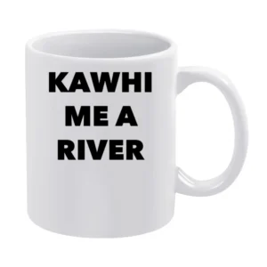 Kawhi Me A River Kawhi Leonard Toronto Basketball Funny Sports White Mug
