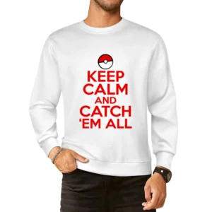 Keep Calm And Catch Em All Funny Pokemon Graphic European Size Pullover Sweater