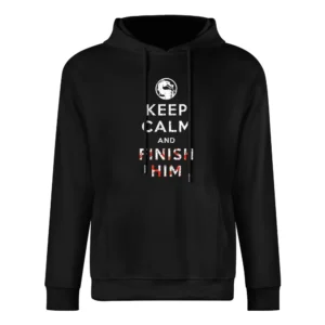 Keep Calm and Finish Him Mortal Kombat Funny Video Game European Size Men Hoodie