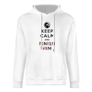 Keep Calm and Finish Him Mortal Kombat Funny Video Game European Size Men Hoodie
