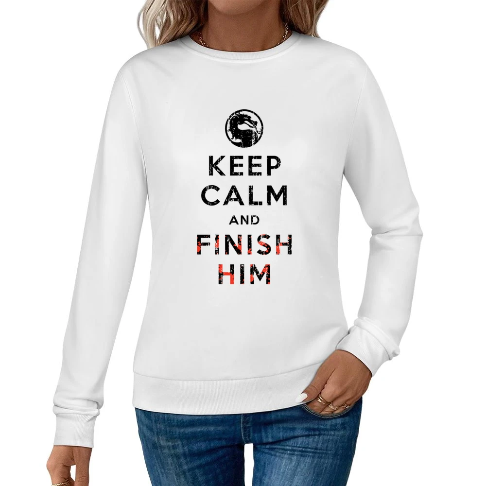 Keep Calm and Finish Him Mortal Kombat Funny Video Game Women Pullover Sweatshirt