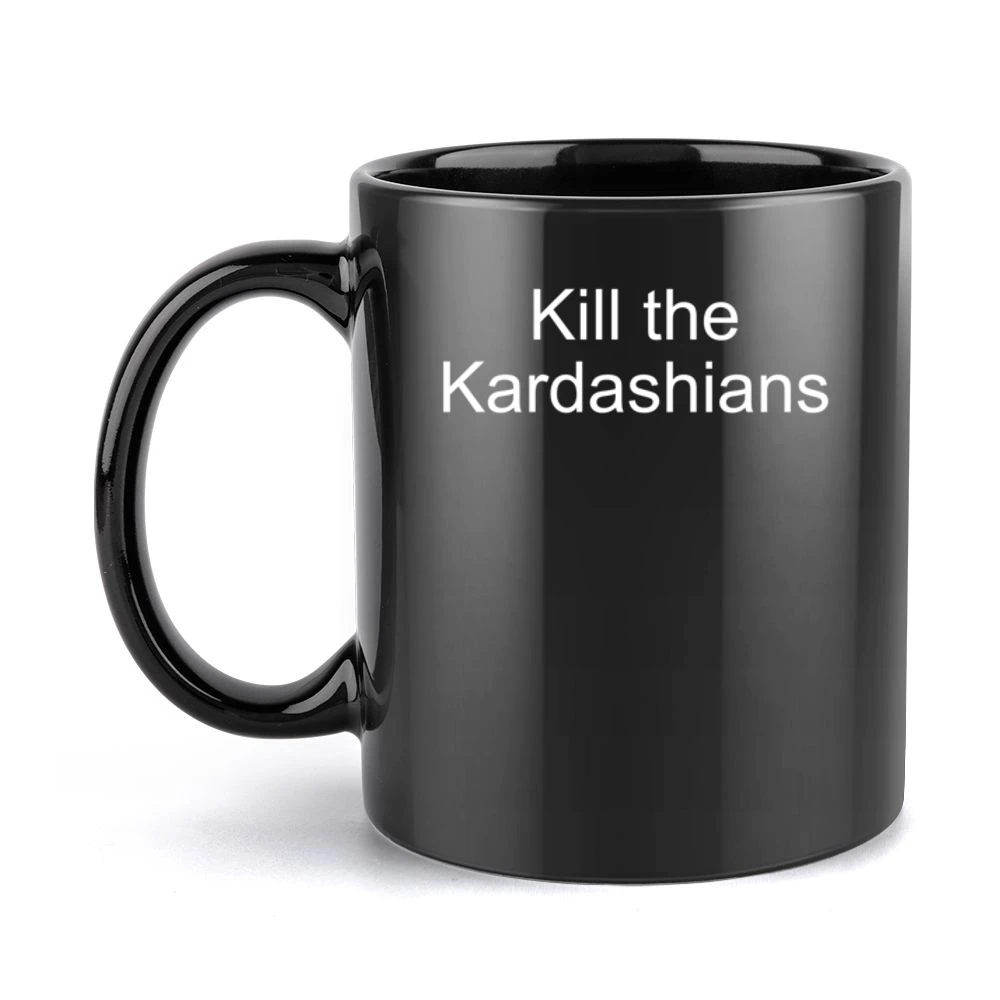Kill The Kardashians Funny Punk Rock Metal Music Slayer Gary Holt Grap Black Mug
