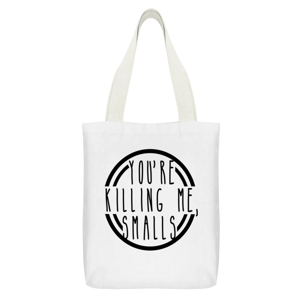 Killing Me Smalls Fun Popular Quote Graphic White Canvas Tote Shopping Bag With Interior Pocket