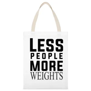 Less People More Weights White Canvas Tote Shopping Bag