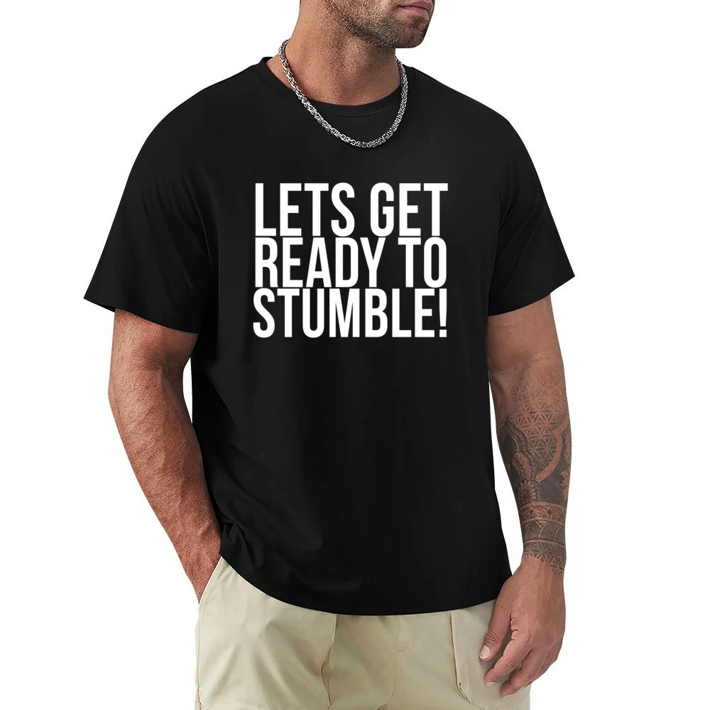 Lets Get Ready To Stumble Fun Drunk Drinking University Frosh Party T Premium Men T-shirt