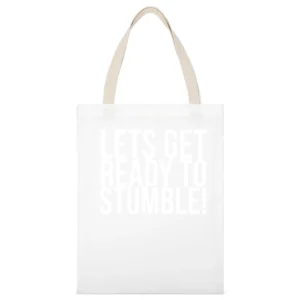 Lets Get Ready To Stumble Fun Drunk Drinking University Frosh Party T White Canvas Tote Shopping Bag