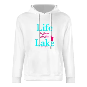 Life Is Better At The Lake With A Drink European Size Men Hoodie