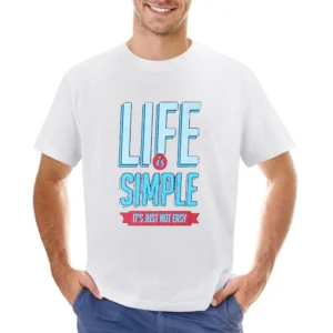 Life Is Simple It Is Just Not Easy Fun Motivational Vintage Style Grap Asian Size Men T-Shirt