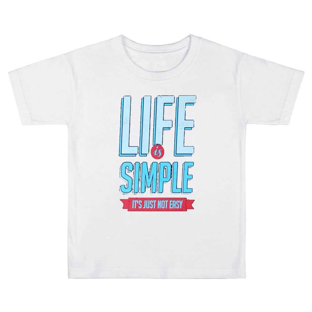 Life Is Simple It Is Just Not Easy Fun Motivational Vintage Style Grap Kids Boys Girls T-Shirt