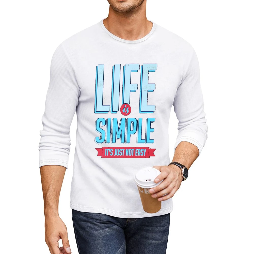 Life Is Simple It Is Just Not Easy Fun Motivational Vintage Style Grap Men CrewNeck Long Sleeve T-Shirt