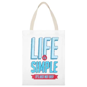 Life Is Simple It Is Just Not Easy Fun Motivational Vintage Style Grap White Canvas Tote Shopping Bag