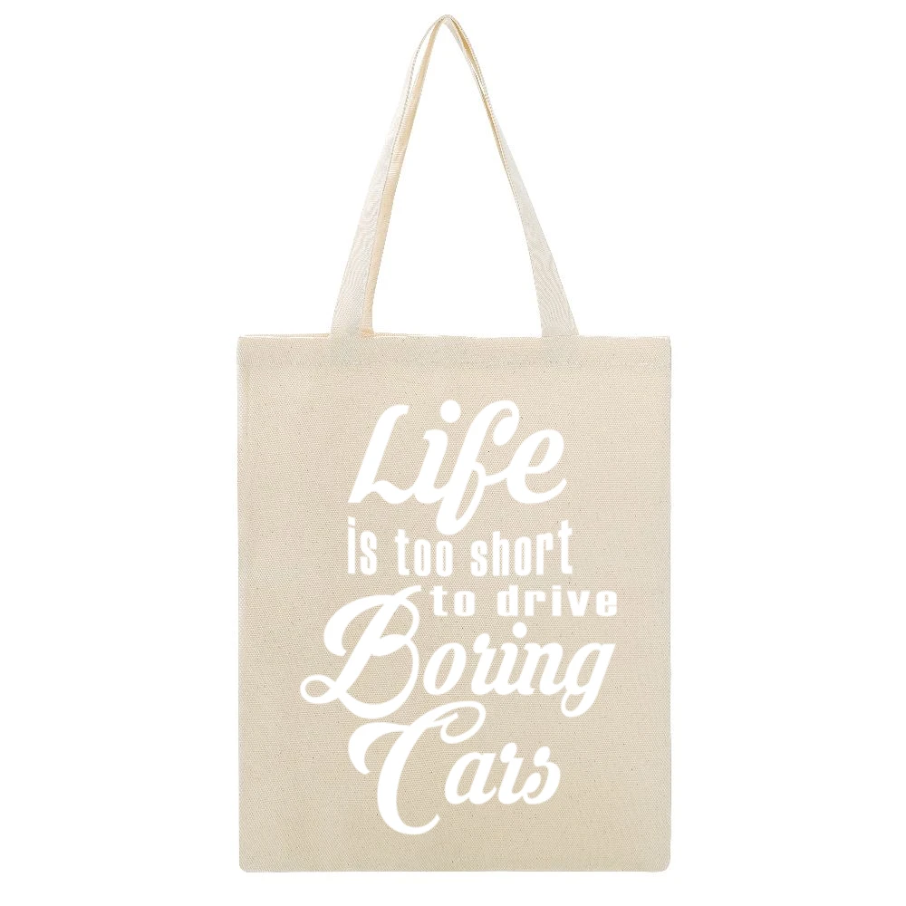 Life Is Too Short To Drive Boring Cars Fun JDM Custom Car Graphic T Sh Beige Canvas Tote Shopping Bag