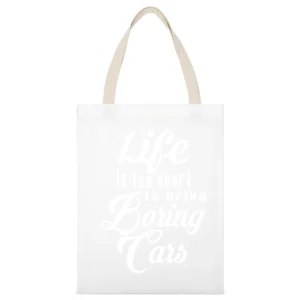 Life Is Too Short To Drive Boring Cars Fun JDM Custom Car Graphic T Sh White Canvas Tote Shopping Bag