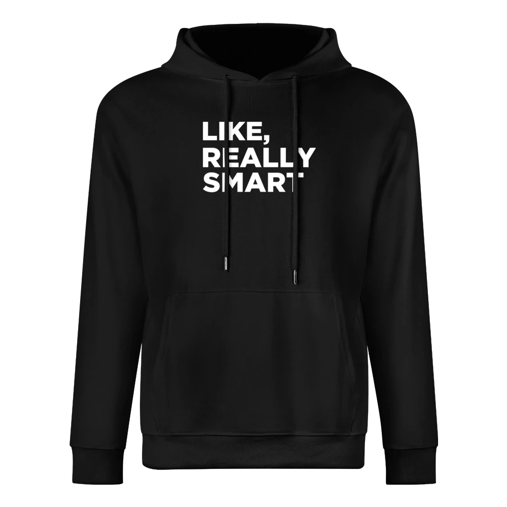 Like Really Smart Funny Donald Trump President Quote White Text T Shir European Size Men Hoodie
