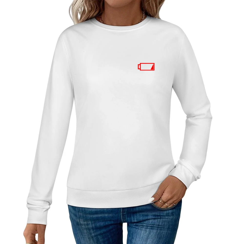 Low Battery Funny No Energy Technology Geek Graphic Women Pullover Sweatshirt