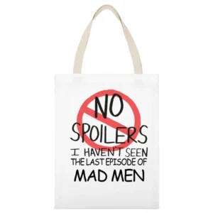 Mad Men No Spoilers Last Episode Tv Funny White Canvas Tote Shopping Bag