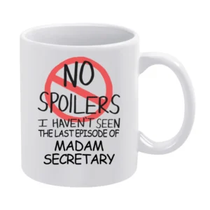 Madam Secretary No Spoilers Last Episode Tv Funny White Mug