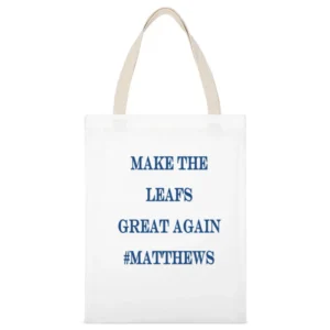 Make The Leafs Great Again #Matthews Tshirt (all colors and styles ava White Canvas Tote Shopping Bag