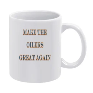 Make The Oilers Great Again Tshirt (all styles and colors available) White Mug