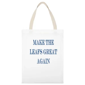 Make the Leafs Great Again Tshirt (all colors and styles available) White Canvas Tote Shopping Bag
