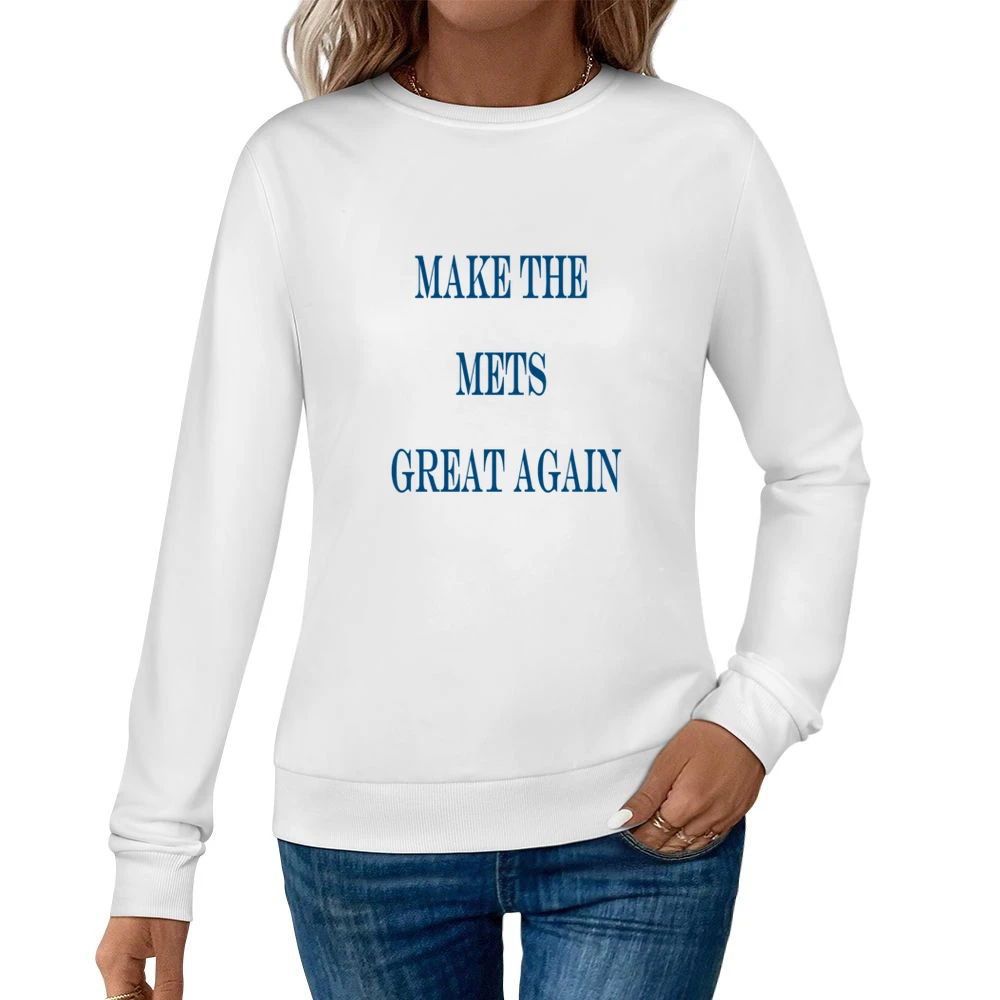 Make the Mets Great Again Tshirt (all colors and styles available) Women Pullover Sweatshirt