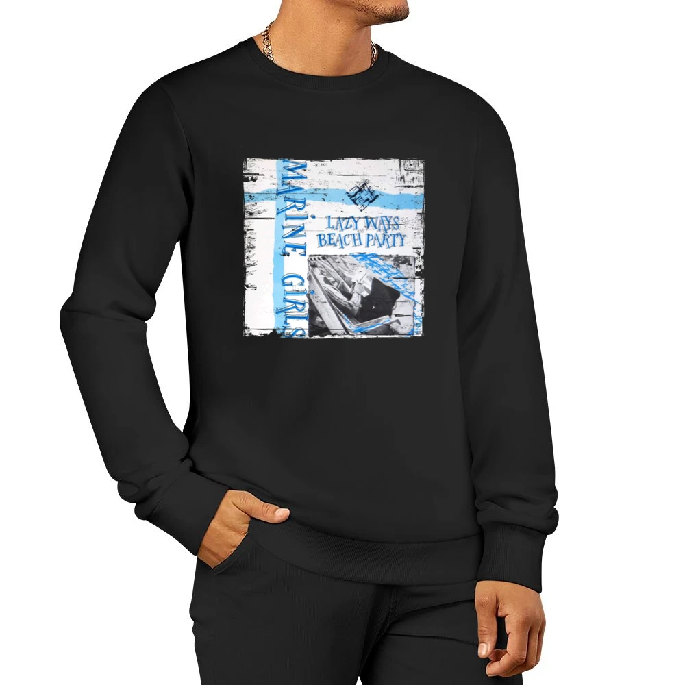 Marine Girls Lazy Ways Album Cover Distressed Image Men Pullover Sweatshirt