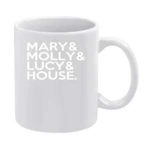 Mary And Molly And Lucy And House EDM Party Drugs White Mug