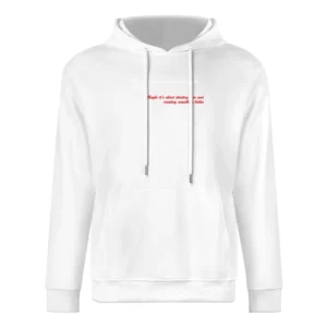 Maybe is not always about trying to fix something broken about startin European Size Men Hoodie