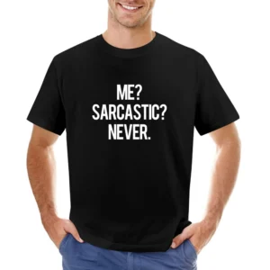 Me Sarcastic Never Funny Graphic Asian Size Men T-Shirt
