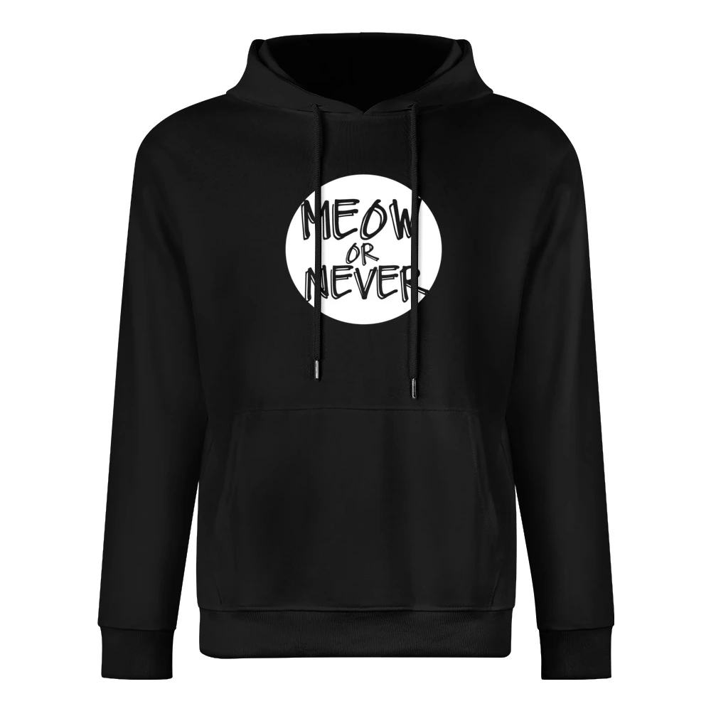 Meow Now Or Never Funny Popular Graphic European Size Men Hoodie