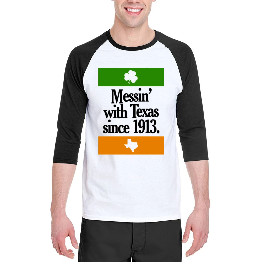 Messing With Texas Since 1913 Fun Irish Football Texas Graphic Tailgat Men 3/4 Sleeve T-Shirt