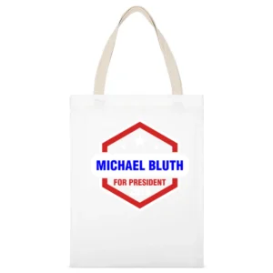 Michael Bluth For President 2016 Arrested Development TV Show White Canvas Tote Shopping Bag