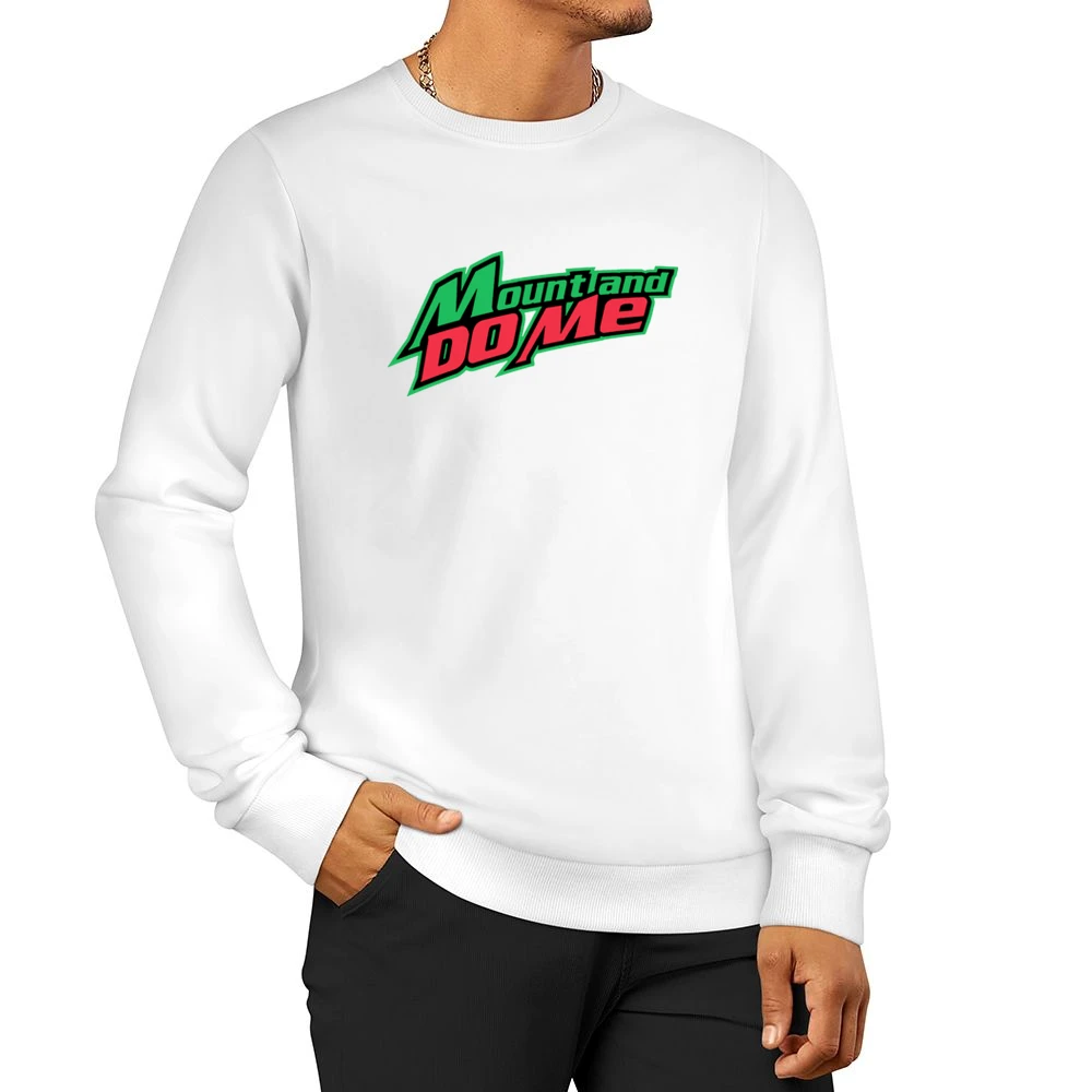 Mount And Dew Me Funny Men Pullover Sweatshirt
