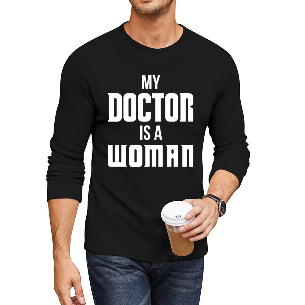 My Doctor Is A Woman Dr Who Jodie Whittaker Tv Sci Fi Fan Men CrewNeck Long Sleeve T-Shirt