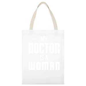 My Doctor Is A Woman Dr Who Jodie Whittaker Tv Sci Fi Fan White Canvas Tote Shopping Bag