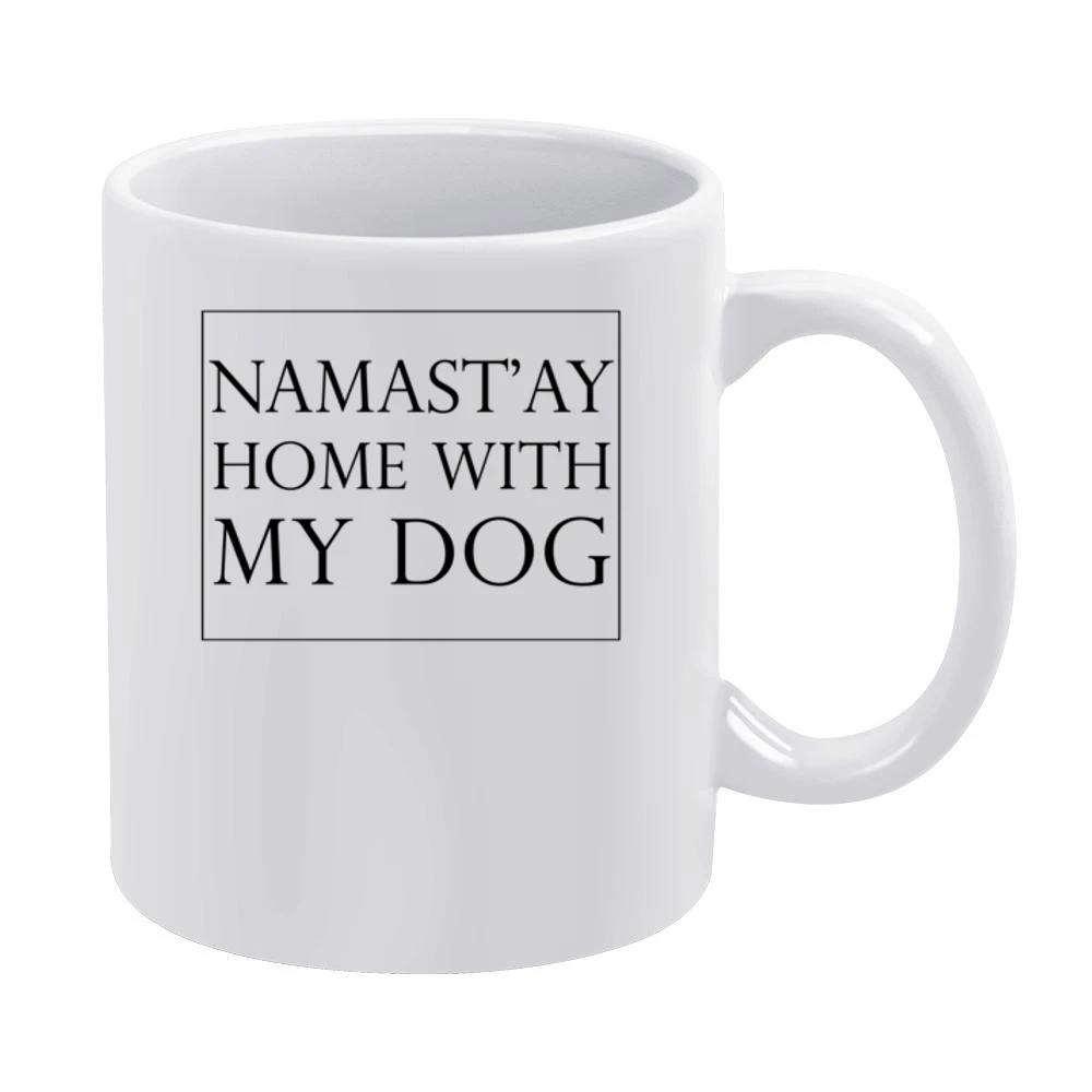 Namastay Home With My Dog Funny Yogi Puppy Lover Graphic Tee Shirt White Mug