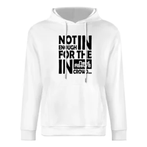 Nerd Absurd not enoug for the geek in crowd Funny Nerdy European Size Men Hoodie