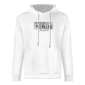 Nerdy but good at it periodic table of elements chemical symbols Nitro European Size Men Hoodie