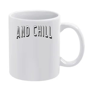 Netflix And Chill Fun Binge Watch TV Shows Movies White Mug