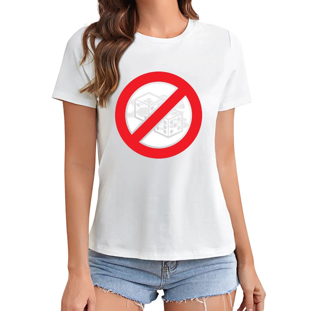 No Dice Funny Anti Game Gambling Asian Size Women Ladies T-shirt