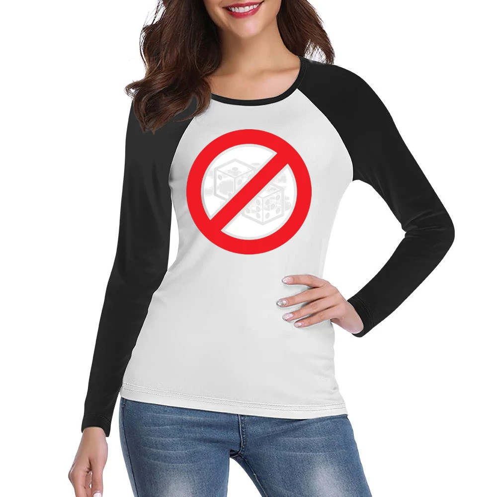 No Dice Funny Anti Game Gambling Women Ladies Long Sleeve T-Shirt