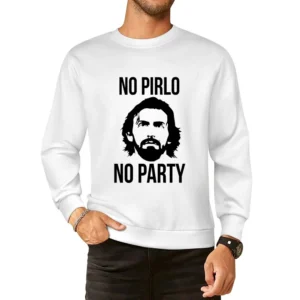 No Pirlo No Party Funny Andrea Juventus Italian Soccer Football Italy European Size Pullover Sweater