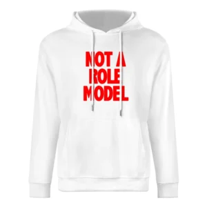 Not A Role Model Funny Beau Brooks Janoskians Popular European Size Men Hoodie