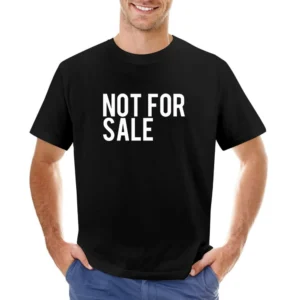 Not For Sale Strong Independent Popular Graphic Tee Shirt Asian Size Men T-Shirt