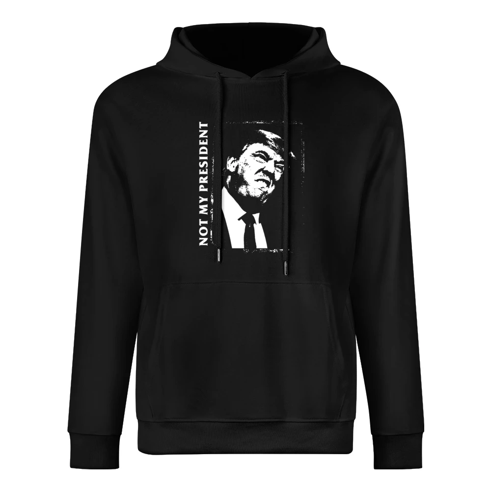 Not My President Anti Donald Trump Ugly Political Graphic European Size Men Hoodie