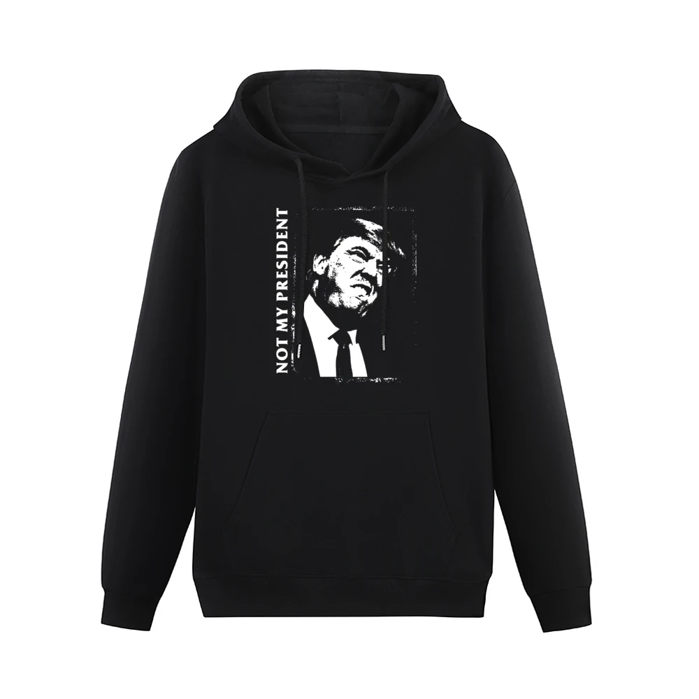 Not My President Anti Donald Trump Ugly Political Graphic Men Hoodie With Pocket