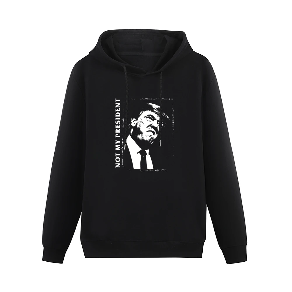 Not My President Anti Donald Trump Ugly Political Graphic Men Hoodie Without Pocket