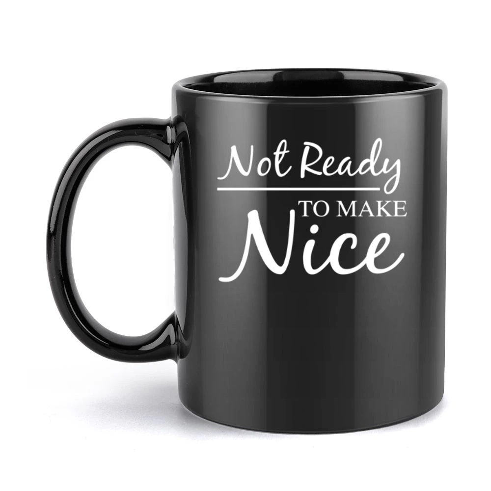 Not Ready To Make Nice Fun Dixie Chicks Natalie Maines Country Music C Black Mug